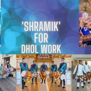 Shramik for Dhol work