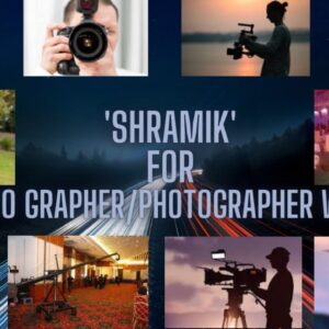 Shramik for Videography/Photography work