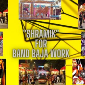 Shramik for Band-Baja Work