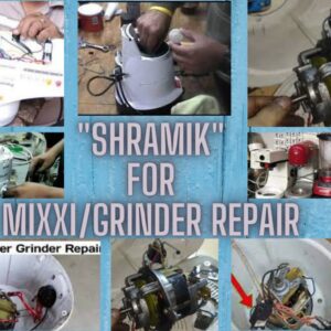 Shramik For Mixxi/Grinder Repairing work