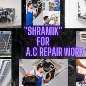 Shramik For A.C. Repairing work