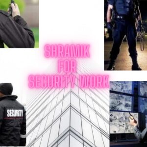 Shramik For Security-Man Work