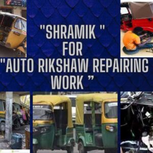 Shramik For Auto Rikshaw Repairing Work