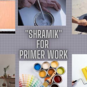 Shramik For Primer Work