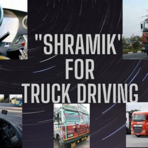 Shramik for Truck Driving Work Salary Per Month