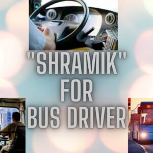 Shramik for Bus Driving Work Salary Per Month