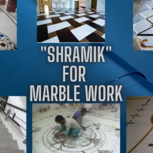 Shramik for Marble work