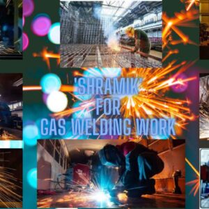 Shramik For Gas Welding Work