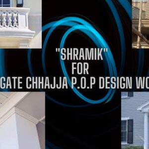 Shramik for Gate Chhajja P.O.P Design Price Per Square/Foot