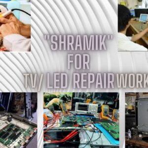 Shramik For Tv/Led Repairing work