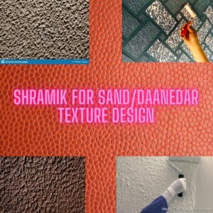 Shramik For Daanedar/Sand Texture Art price In Square/Foot