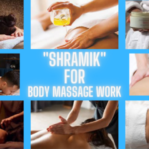 Shramik For Body Massage Work