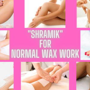 Shramik For Normal Wax