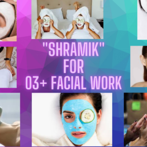 Shramik For O3+ Facial Work