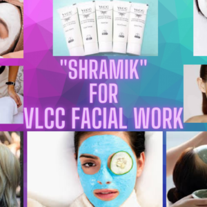 Shramik For VLCC Facial Work